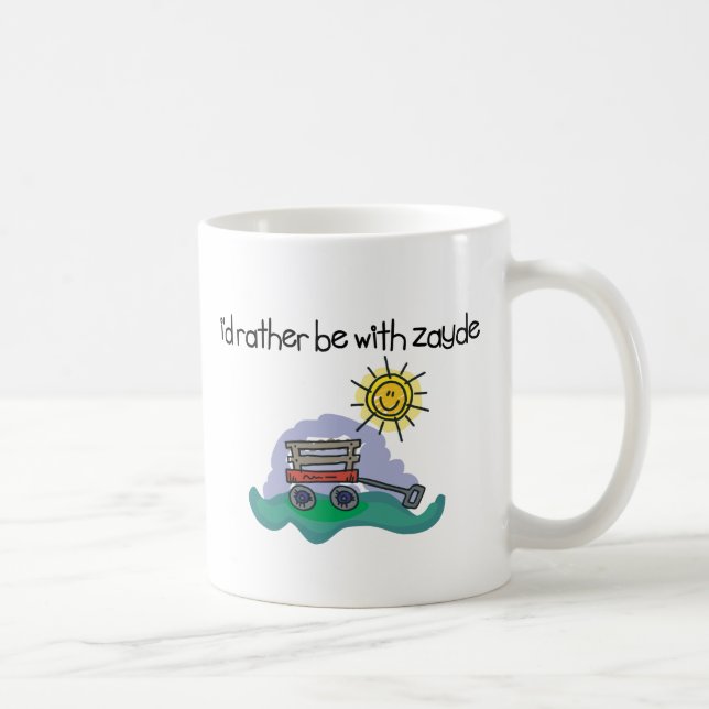 I'd Rather be with Zayde Coffee Mug (Right)
