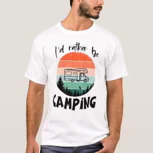 I'd rather camp camper forest T-Shirt