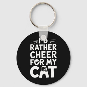 I'd Rather Cheer For My Cat Funny Anti Football Lo Key Ring