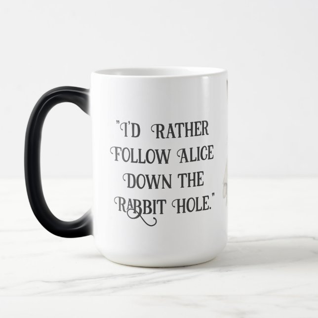 I'd Rather Follow Alice Wonderland Magic Mug (Left)