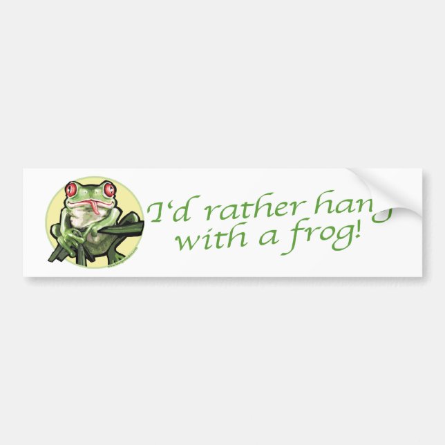 I'd Rather Hang With A Frog Bumpersticker Bumper Sticker (Front)