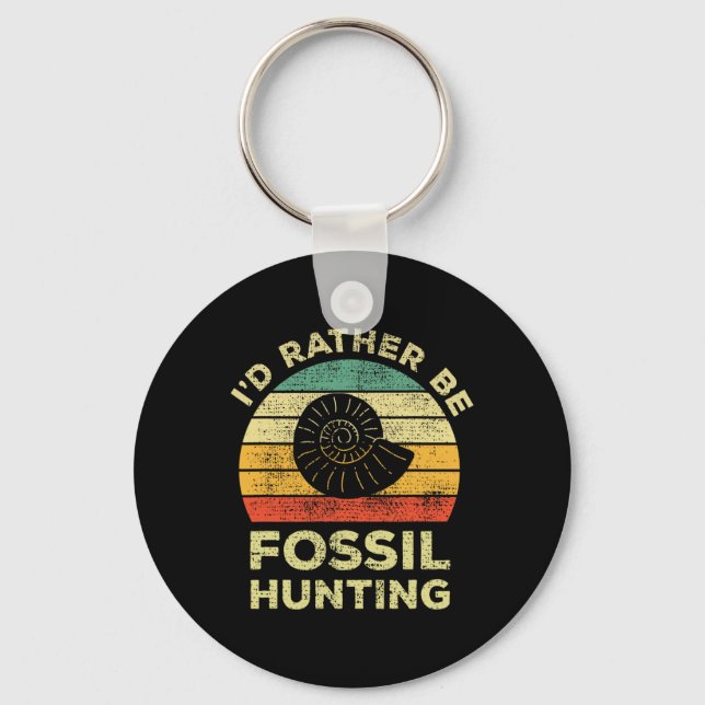 I'd Rather Look For Fossils  Key Ring (Front)