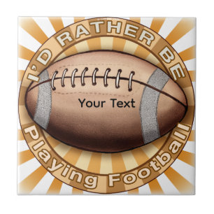 I'd Rather Play Football Ceramic Tile
