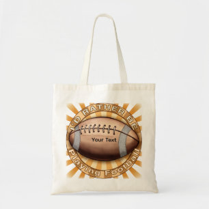 I'd Rather Play Football Tote Bag