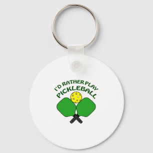 Id Rather Play Pickleball Key Ring