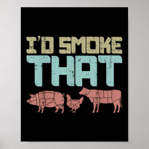 Id Smoke Pork Chicken Beef Funny Bbq Barbecue Gril Poster