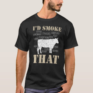 I'd Smoke That Amusing Pit Master Barbecue Meat Sm T-Shirt