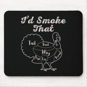 I'd Smoke That Bbq Meat Smoking Barbecue Smoker Tu Mouse Pad