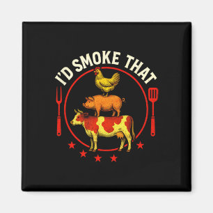 I'd Smoke That - Bbq Pitmaster Cow Pig Chicken Magnet