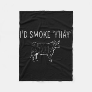 I'd Smoke That Beef Barbecue Grilling Bbq Smoker G Fleece Blanket