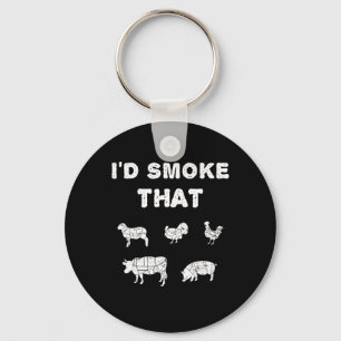 I'd Smoke That Chef Smoker Bbq Gift Tee Culinary C Key Ring
