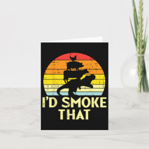 Id Smoke That Chicken Pork Beef Trex Retro Dinosau Card