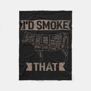 I'd Smoke That Coal Grilling Steak Cooking Beef Ro Fleece Blanket