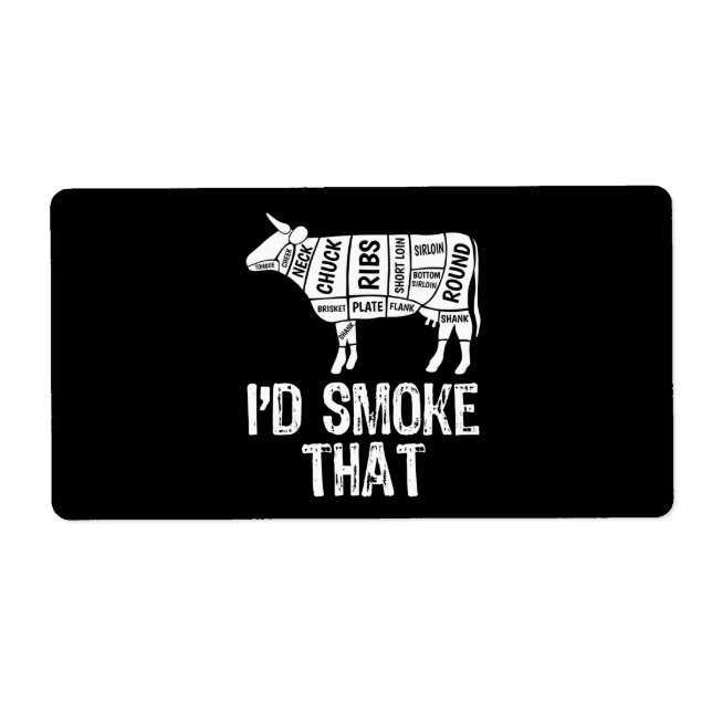 Id Smoke That Cow BBQ Smoking Grilling Barbecue (Front)