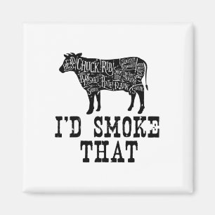 I'd Smoke That Cow - Grillmasters Apparel For Bbq Magnet