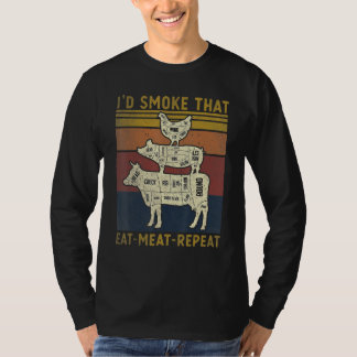 Id Smoke That Eat Meat Repeat Barbeque Grilling T-Shirt