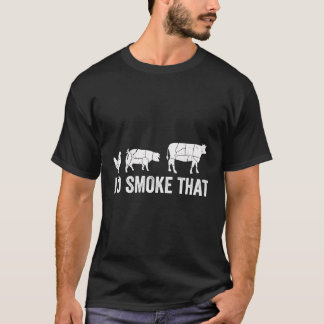 I'D Smoke That Fun Bbq Smoker Chef T-Shirt