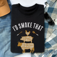 I'd Smoke That Funny BBQ Meat Grill Gift for Dad