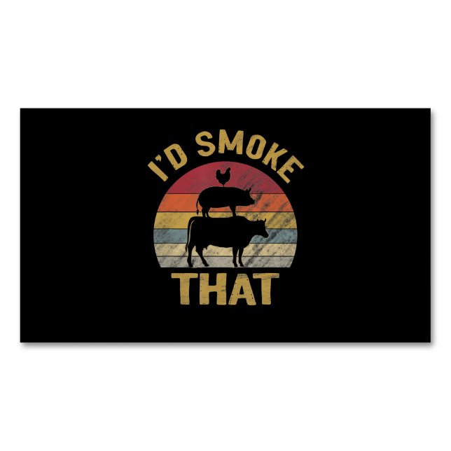 Id Smoke That Funny BBQ Meat Smoker Grill Gift Magnetic Business Card (Front)