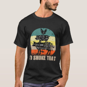 I'd Smoke That Funny Grilling Party Saying Vintage T-Shirt