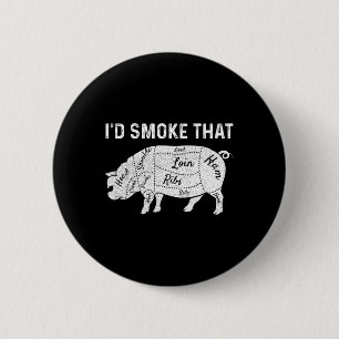 Id Smoke That Grilling Meat Bbq Smoker Father's Da 6 Cm Round Badge
