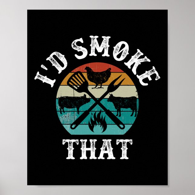 I'd Smoke That  Poster (Front)