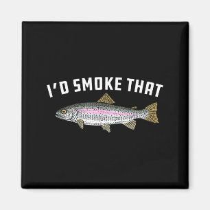 I'd smoke that_ rainbow trout fish - bbq barbecue magnet