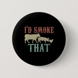 I'd Smoke That Shirt - Vintage Funny Bbq Grilling 6 Cm Round Badge