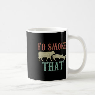 I'd Smoke That Shirt - Vintage Funny Bbq Grilling Coffee Mug