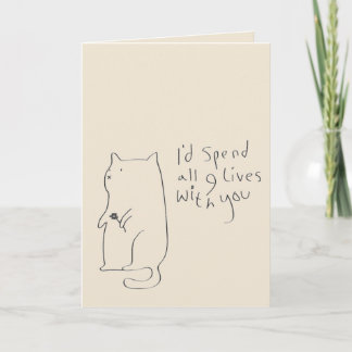 I'D SPEND ALL 9 LIVES WITH YOU Card