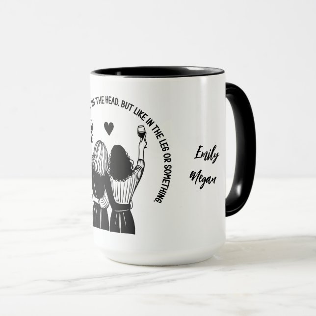 I'd take a bullet for you bff's funny quote mug (Front Right)