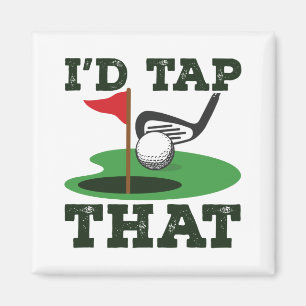 I'd Tap That Golf Putting Magnet