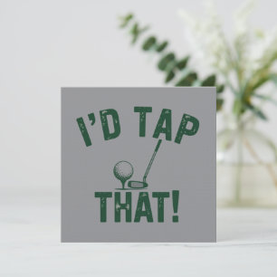 I'd Trap That Funny Golfing Sarcastic Sayings Golf Invitation