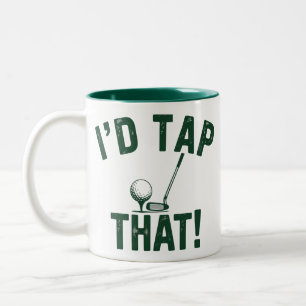 I'd Trap That Funny Golfing Sarcastic Sayings Golf Two-Tone Coffee Mug