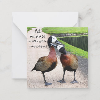 I'd waddle with you anywhere card