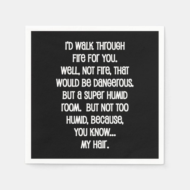 I'd Walk Though Fire For You Napkin (Front)