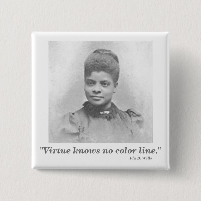 Ida B. Wells Suffrage Civil Rights Leader Quote 15 Cm Square Badge (Front)