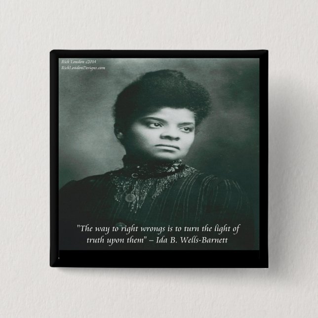 Ida B Wells & Truth Quote 15 Cm Square Badge (Front)