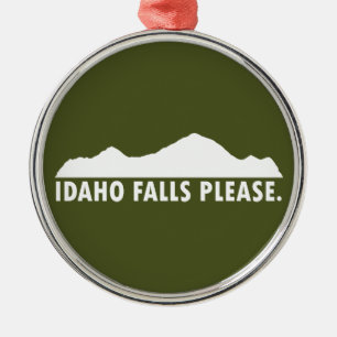 Idaho Falls Please Metal Ornament