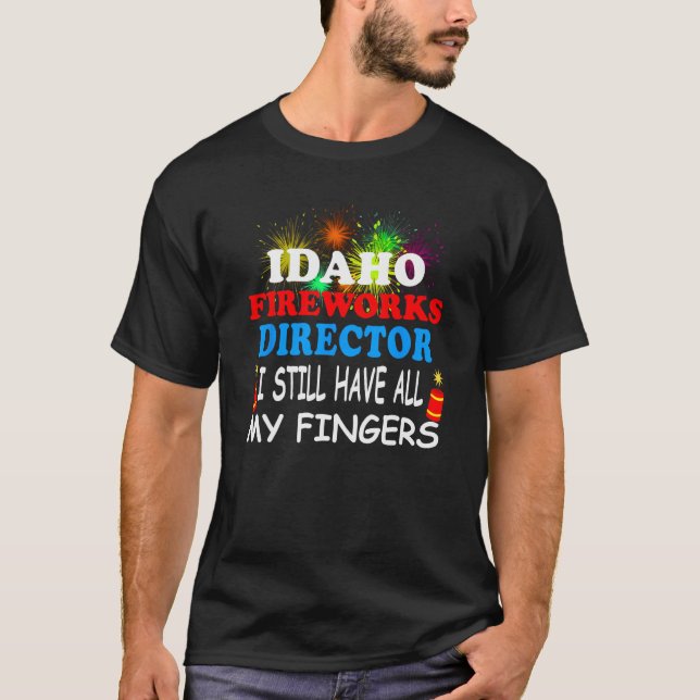 Idaho Fireworks Director T-Shirt (Front)