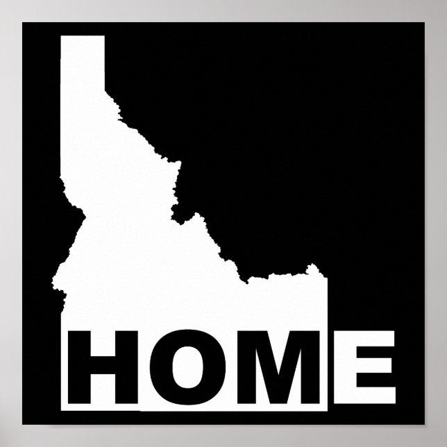 Idaho Home Away From State Poster Sign (Front)