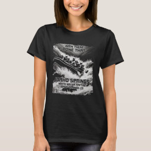 Idaho Springs White Water Rafting River Rapids Col T-Shirt