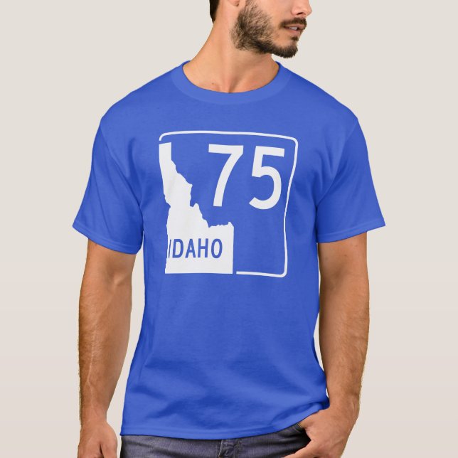 Idaho State Highway 75 T-Shirt (Front)