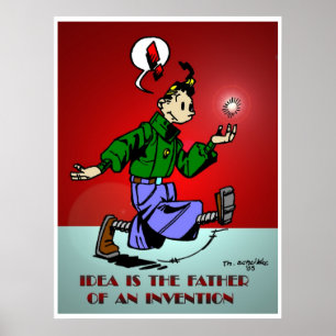 Idea Is The Father Of An Invention Poster