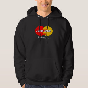 idea Modern Design Jesus Christ paid it all. Hoodie
