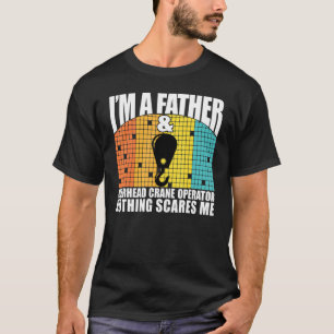 Ideal Present For Husband Overhead Crane Bridge Op T-Shirt