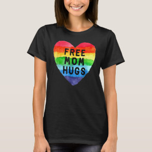 Ideas Free Mum Hugs Inclusive Pride Lgbtqia Costum T-Shirt