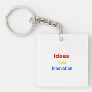 Ideas Ignite Innovation – Bold Motivational Typogr Key Ring