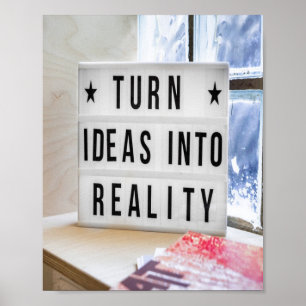 Ideas Into Reality Motivational Poster