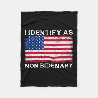 Identify As Non Bidenary Patriot American Flag 4th Fleece Blanket